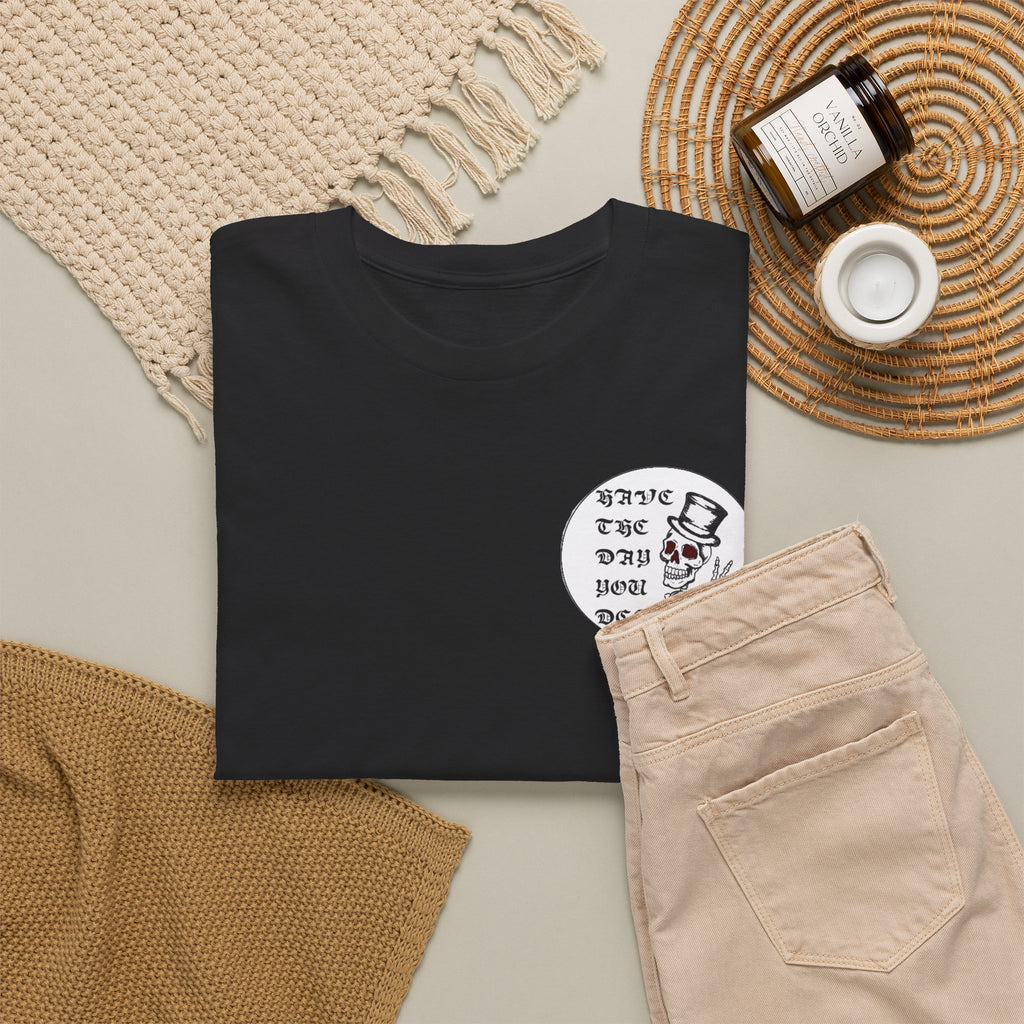 Have The Day You Deserve Tee — Funny Summer Graphic T-Shirt