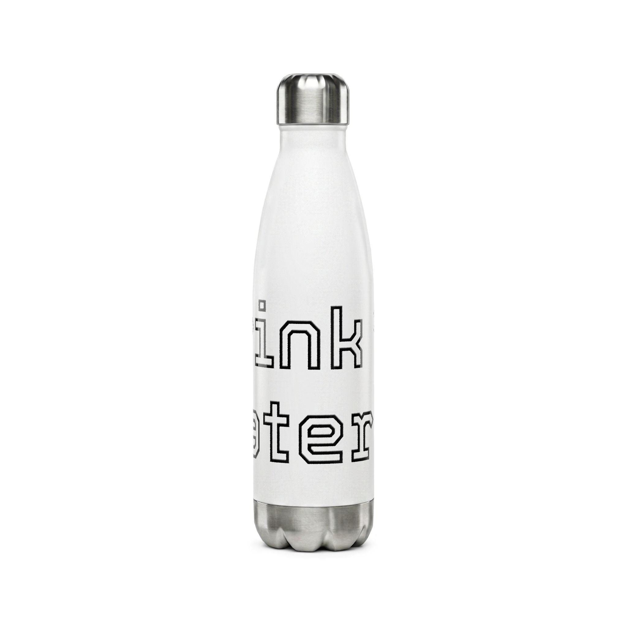 17oz Stainless Steel Water Bottle — "Drink Water, Don't Be a B****"