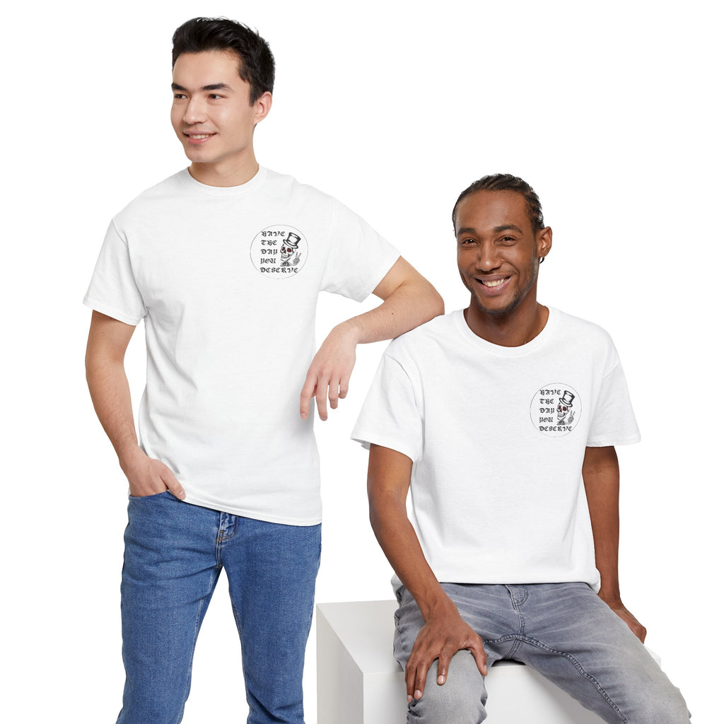 Have The Day You Deserve Tee — Funny Summer Graphic T-Shirt