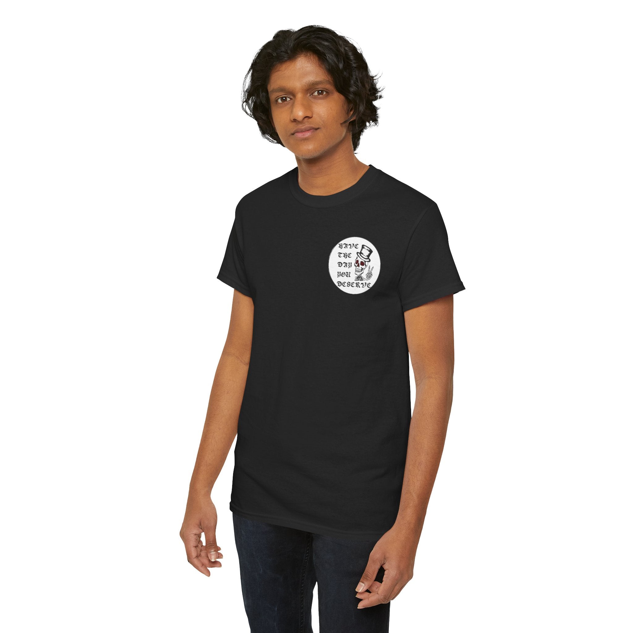 Have The Day You Deserve Tee — Funny Summer Graphic T-Shirt